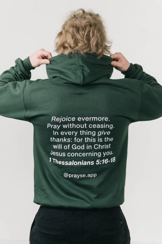 Rejoice Pray Praise Forest Green Hoodie